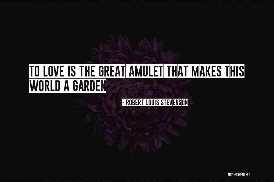 Amulet Quotes By Robert Louis Stevenson Amulet Quotes By Robert Louis Stevenson