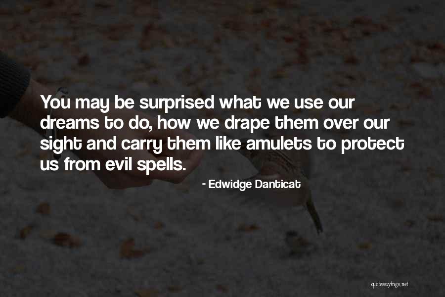Amulets Quotes By Edwidge Danticat Amulets Quotes By Edwidge Danticat
