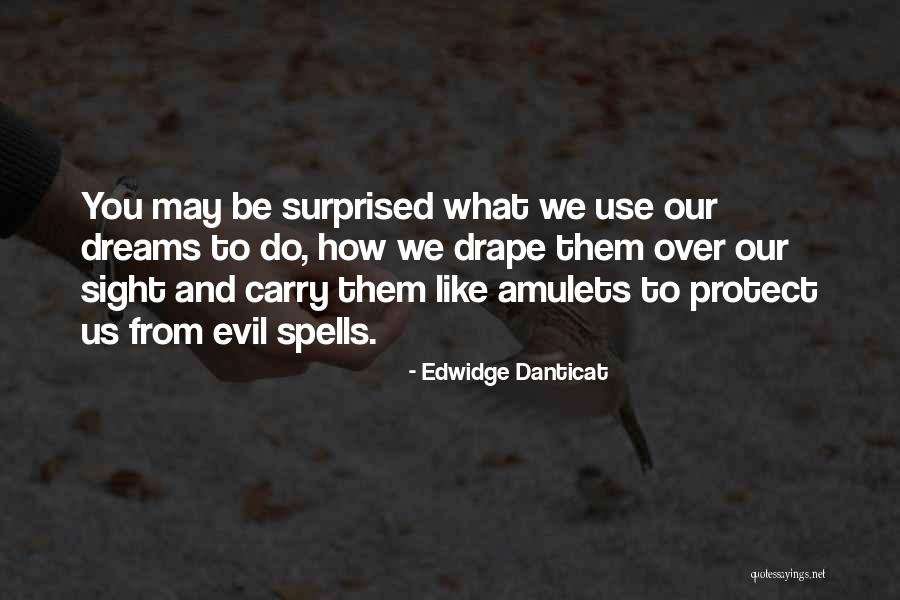 Amulets Quotes By Edwidge Danticat