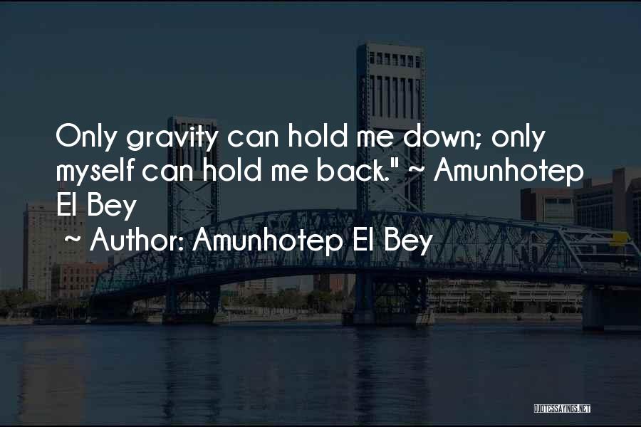 Amunhotep El Bey Quotes 512641