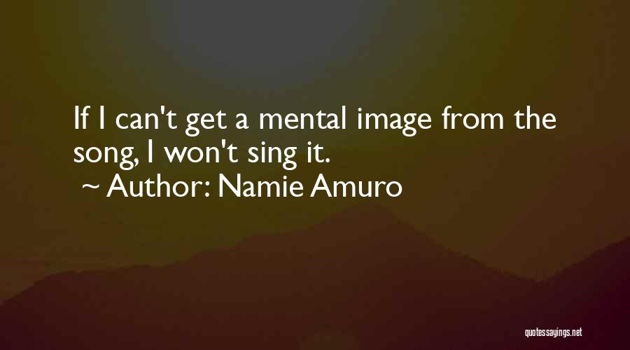 Amuro Quotes By Namie Amuro