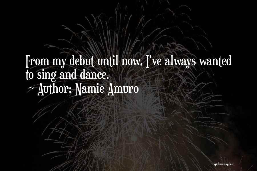 Amuro Quotes By Namie Amuro