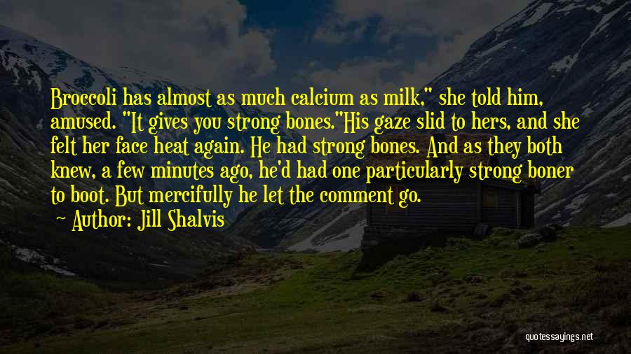 Amused Quotes By Jill Shalvis