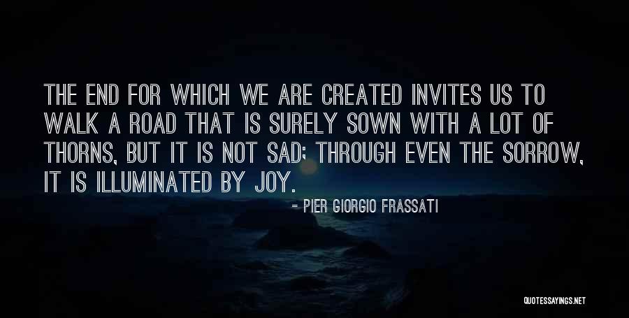 Amusedly Surprised Quotes By Pier Giorgio Frassati Amusedly Surprised Quotes By Pier Giorgio Frassati