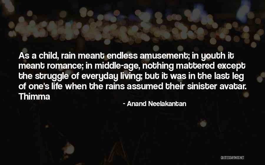 Amusement Of Life Quotes By Anand Neelakantan Amusement Of Life Quotes By Anand Neelakantan