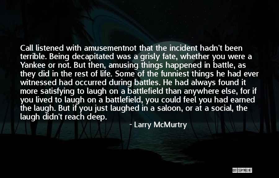 Amusement Of Life Quotes By Larry McMurtry Amusement Of Life Quotes By Larry McMurtry
