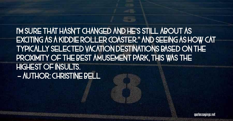 Amusement Park Quotes By Christine Bell
