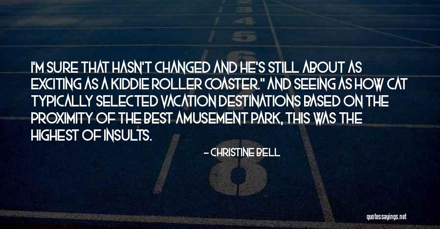 Amusement Park Quotes By Christine Bell