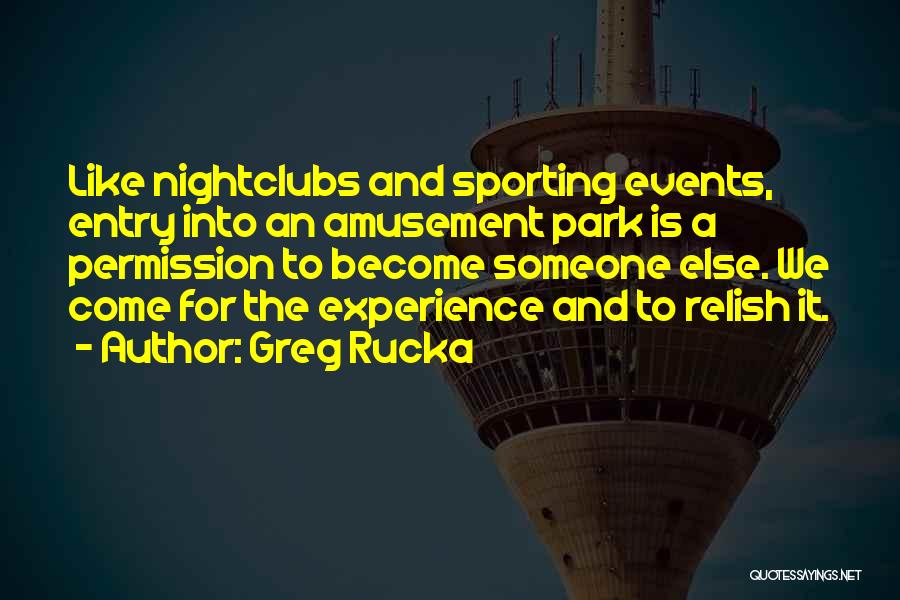 Amusement Park Quotes By Greg Rucka