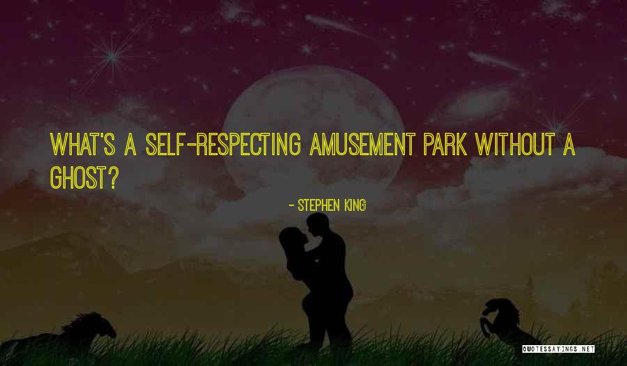 Amusement Park Quotes By Stephen King