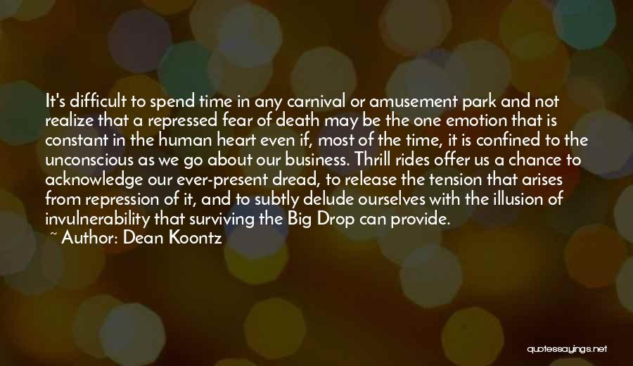 Amusement Parks Quotes By Dean Koontz