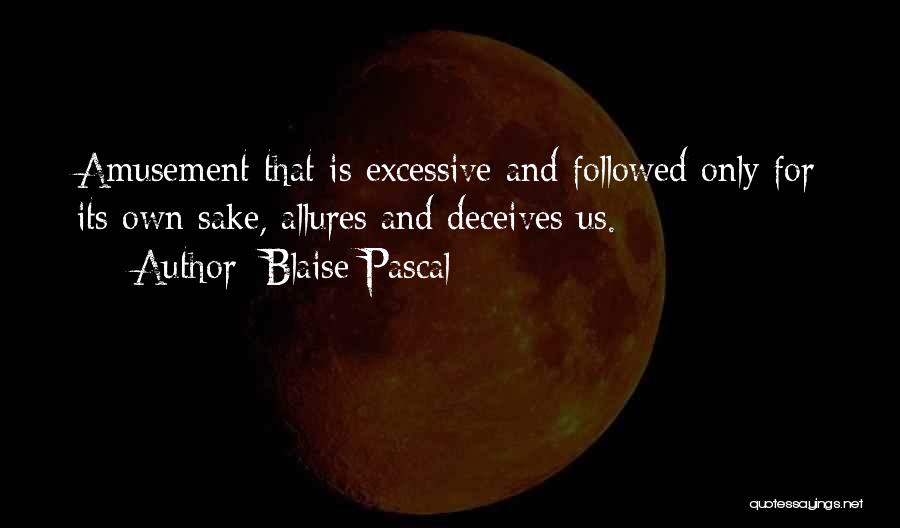 Amusement Quotes By Blaise Pascal