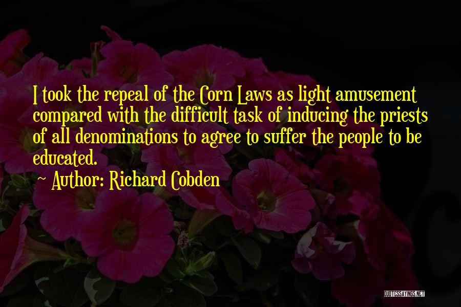 Amusement Quotes By Richard Cobden