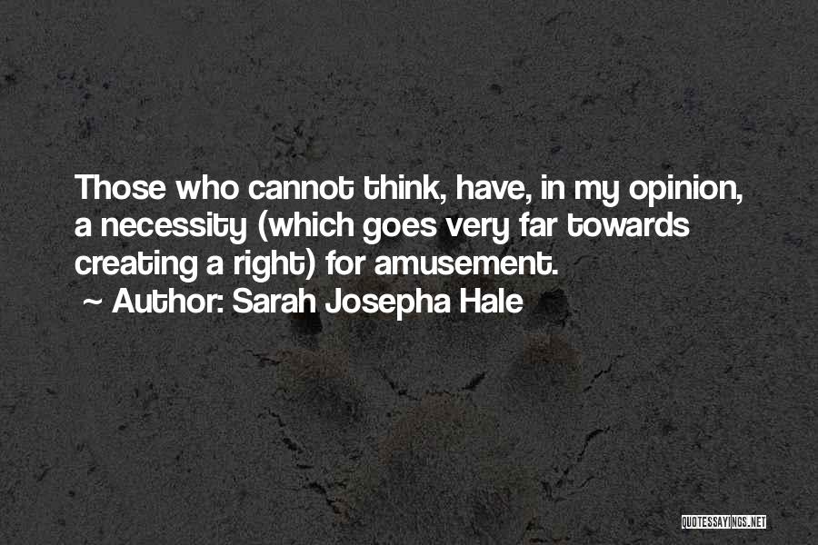 Amusement Quotes By Sarah Josepha Hale