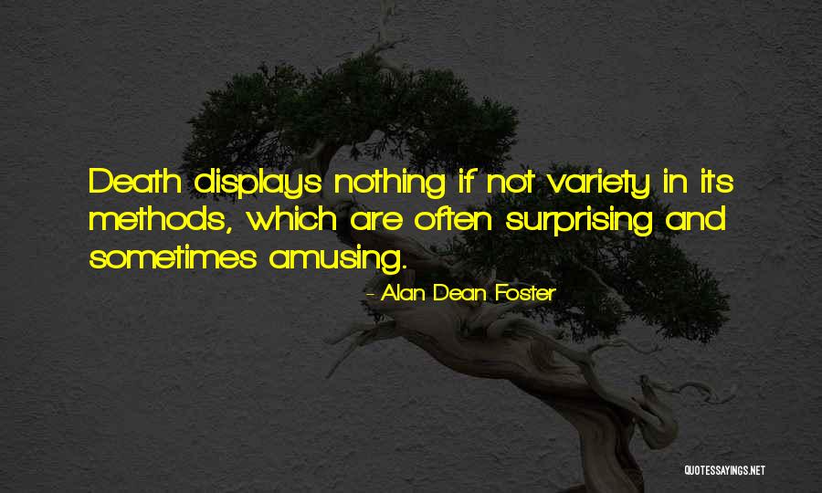 Amusing Ourselves To Death Quotes By Alan Dean Foster Amusing Ourselves To Death Quotes By Alan Dean Foster