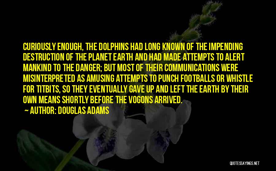 Amusing Quotes By Douglas Adams