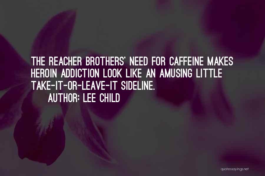 Amusing Quotes By Lee Child