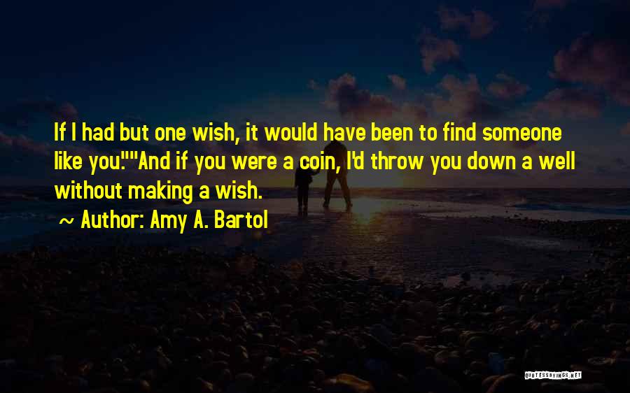 Amy A. Bartol Quotes 1380624