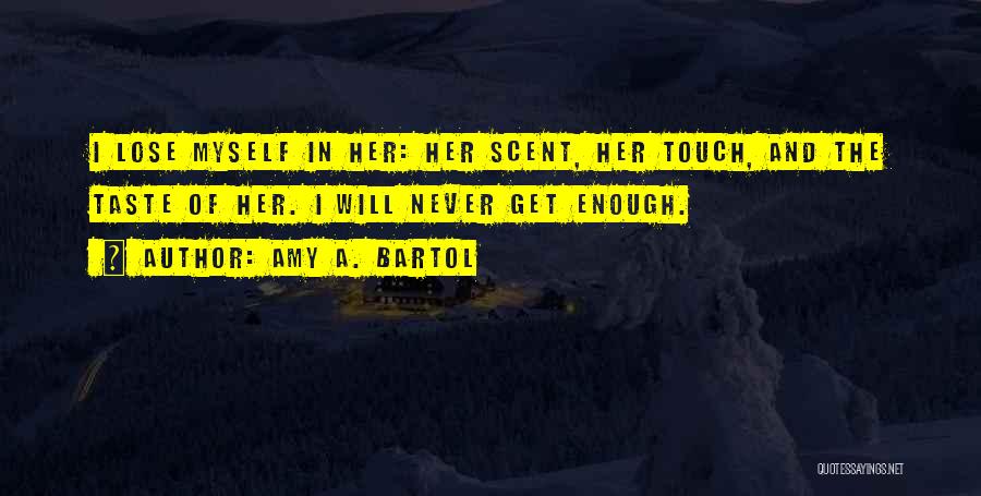 Amy A. Bartol Quotes 142222