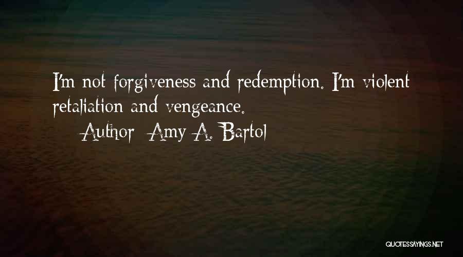 Amy A. Bartol Quotes 1515531