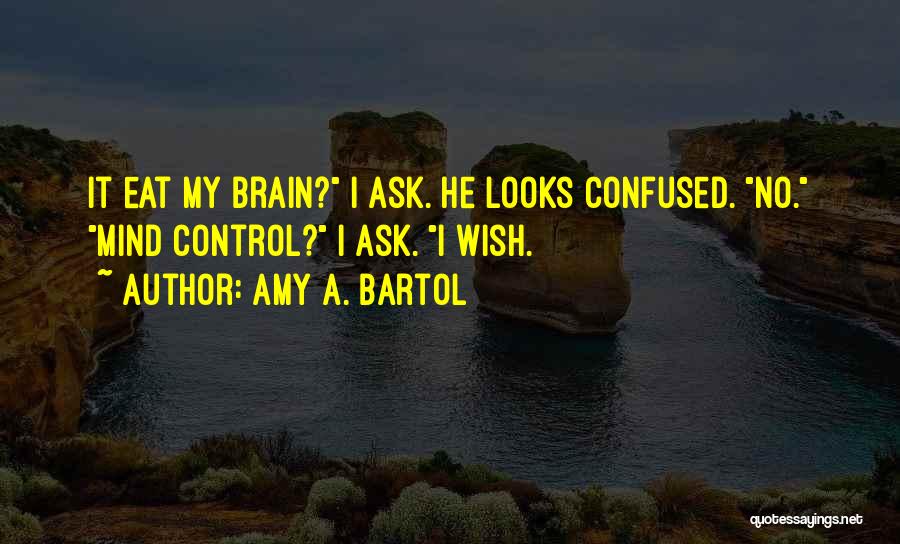 Amy A. Bartol Quotes 1587602