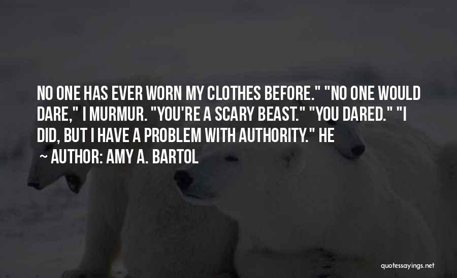 Amy A. Bartol Quotes 1605215