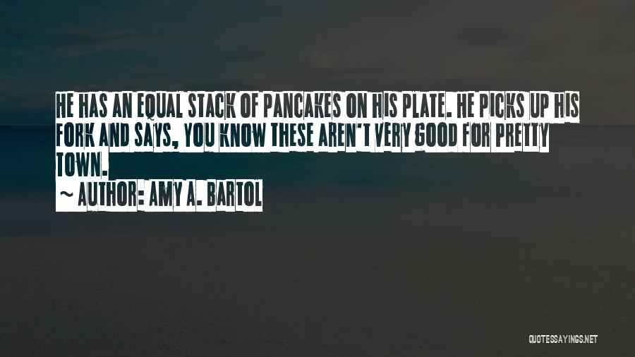 Amy A. Bartol Quotes 1763835