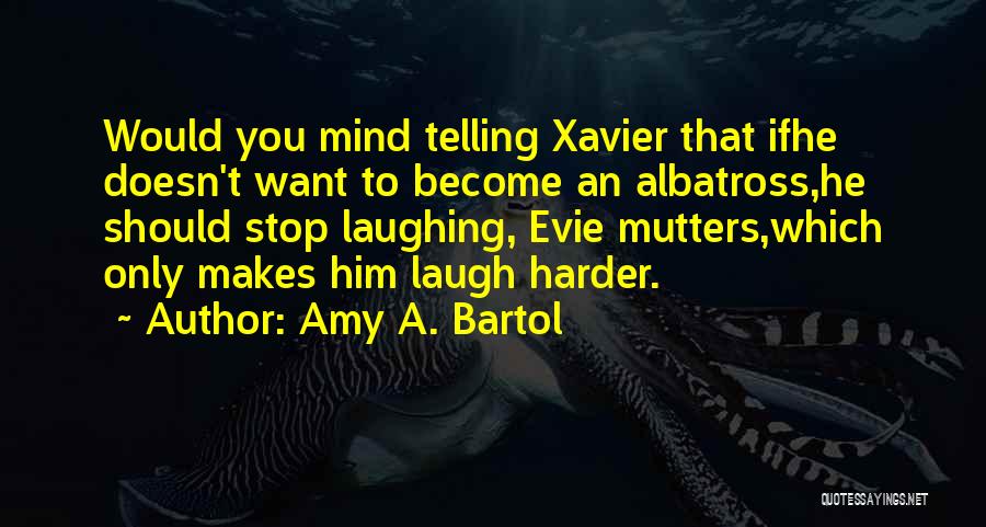 Amy A. Bartol Quotes 239794