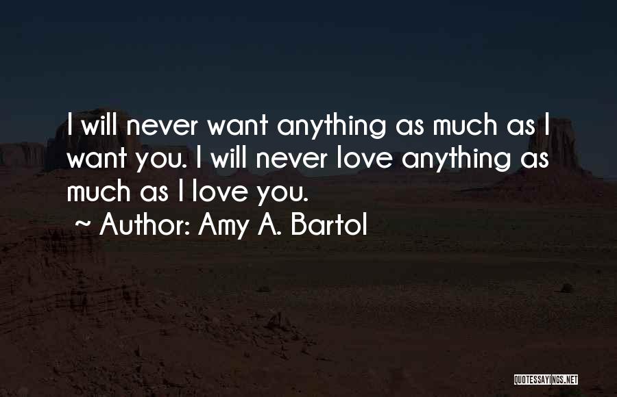 Amy A. Bartol Quotes 444699