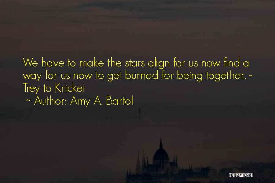 Amy A. Bartol Quotes 539508