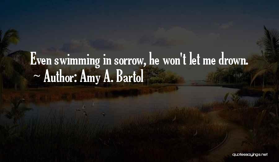Amy A. Bartol Quotes 607179