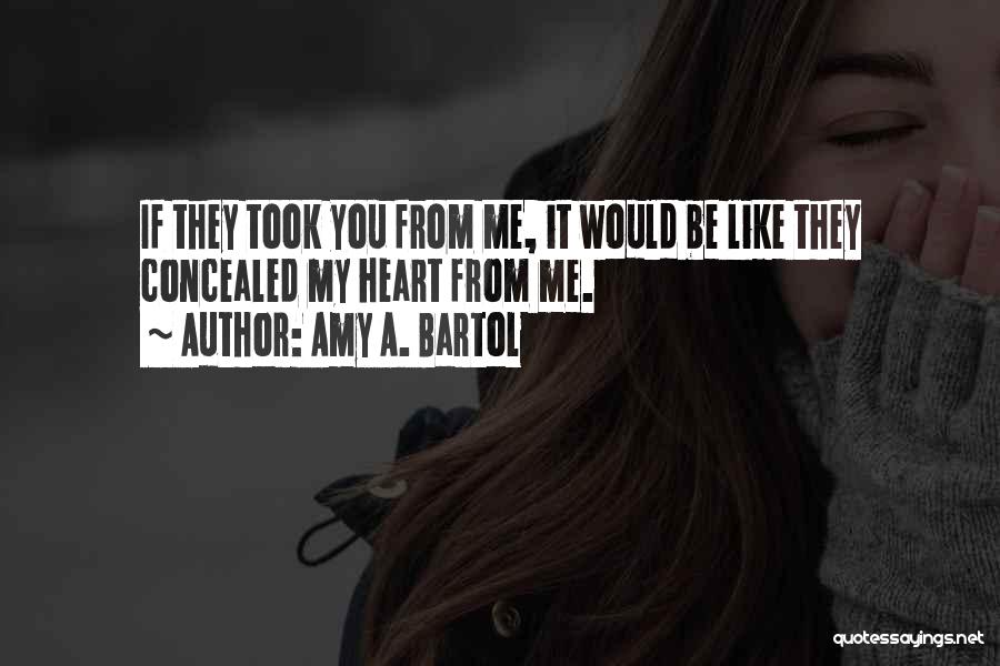 Amy A. Bartol Quotes 984153