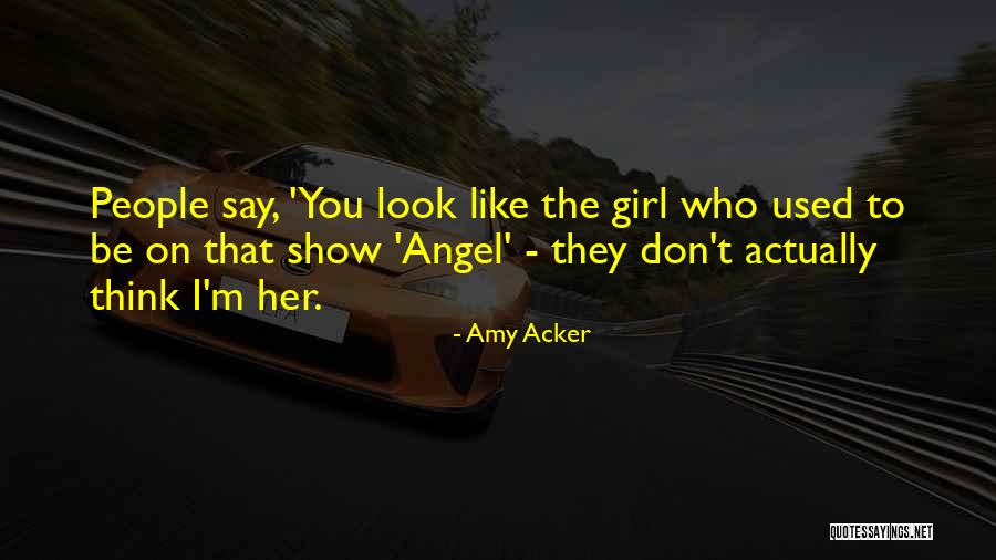 Amy Acker Quotes 119409 Amy Acker Quotes 119409