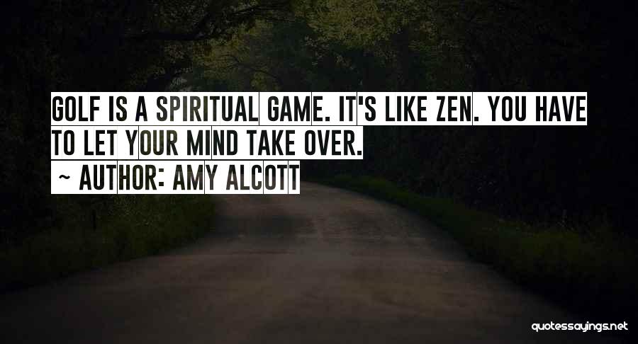 Amy Alcott Quotes 682940