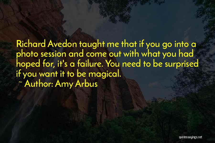 Amy Arbus Quotes 1036869