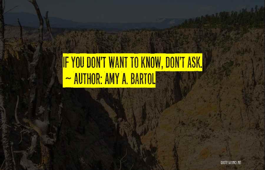 Amy Bartol Quotes By Amy A. Bartol