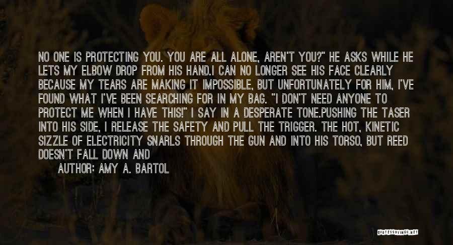 Amy Bartol Quotes By Amy A. Bartol