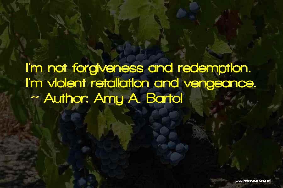 Amy Bartol Quotes By Amy A. Bartol