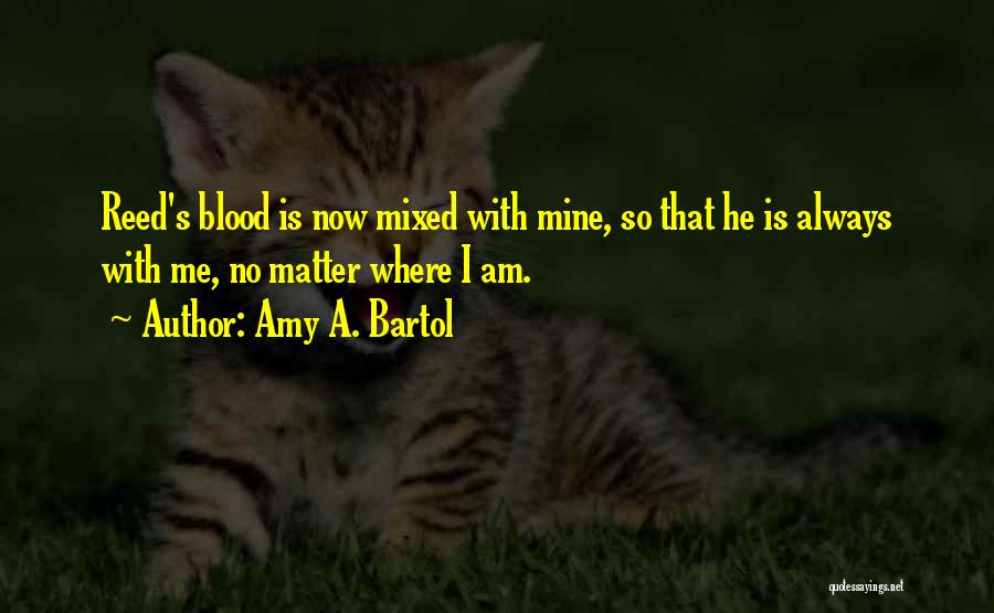 Amy Bartol Quotes By Amy A. Bartol