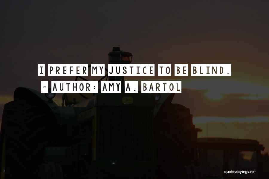 Amy Bartol Quotes By Amy A. Bartol