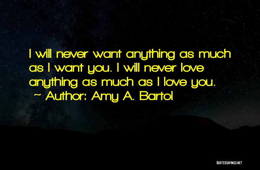 Amy Bartol Quotes By Amy A. Bartol