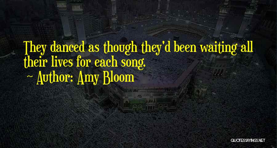 Amy Bloom Quotes 1053079