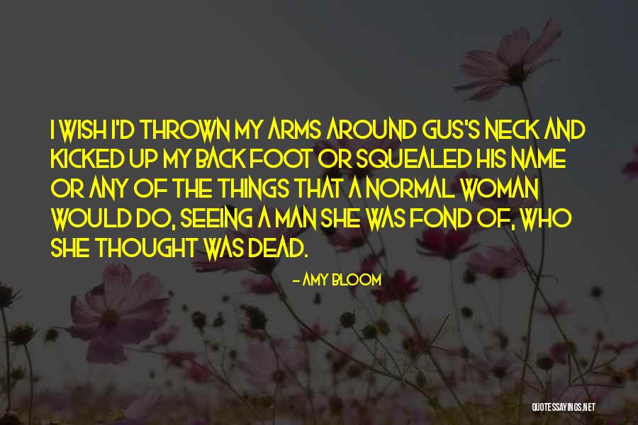 Amy Bloom Quotes 113027