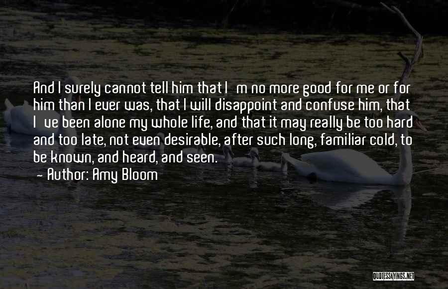 Amy Bloom Quotes 687120