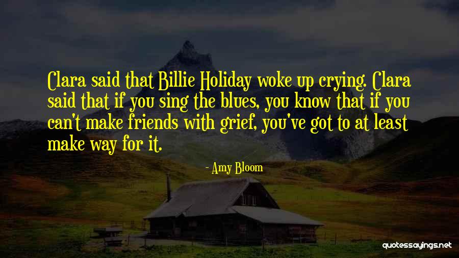 Amy Bloom Quotes 791549