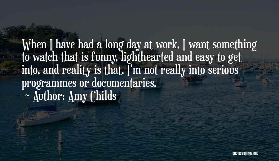 Amy Childs Quotes 313309