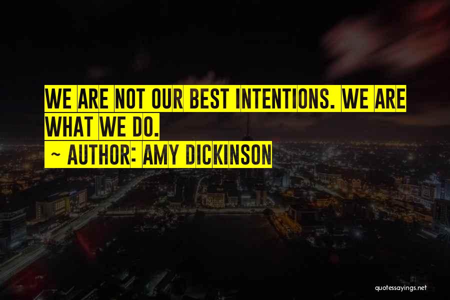 Amy Dickinson Quotes 450420