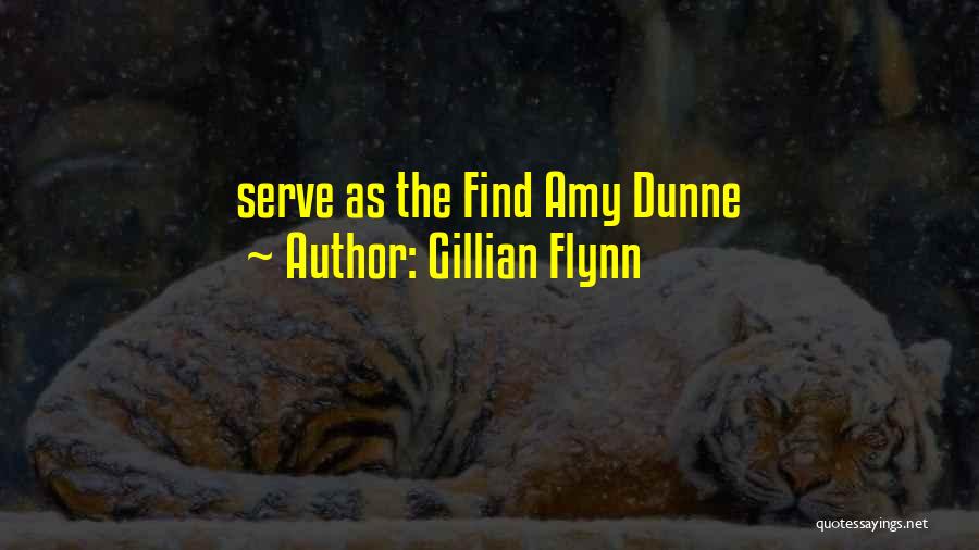 Amy Dunne Quotes By Gillian Flynn