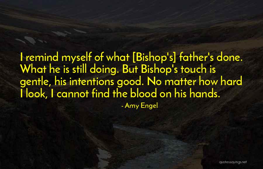 Amy Engel Quotes 1268340