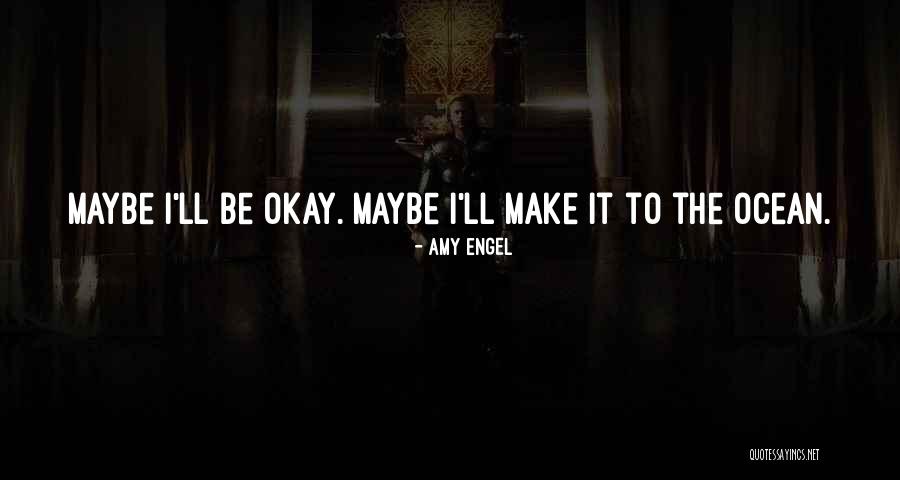 Amy Engel Quotes 536059